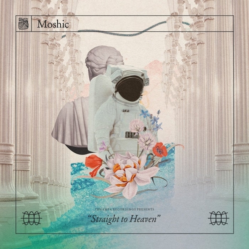 Moshic - Straight to Heaven [TENA113]